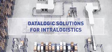 Datalogic Solutions for Intralogistics - Datalogic - Datalogic